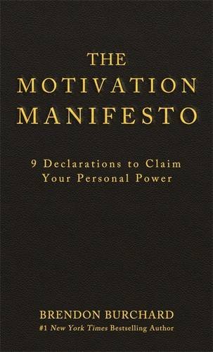 The Motivation Manifesto The Motivation Manifesto